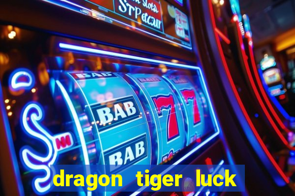 dragon tiger luck demo dinheiro infinito